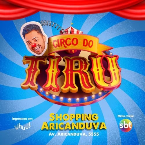 Circo de Tirú anuncia nova temporada em São Paulo!