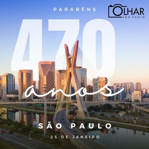 São Paulo 470 anos! Olhar São Paulo